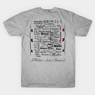 A mother’s love is universal T-Shirt